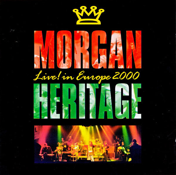 MORGAN HERITAGE - LIVE IN EUROPE