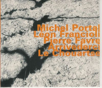 PORTAL, MICHEL - ARRIVEDERCI LE CHOUARTSE