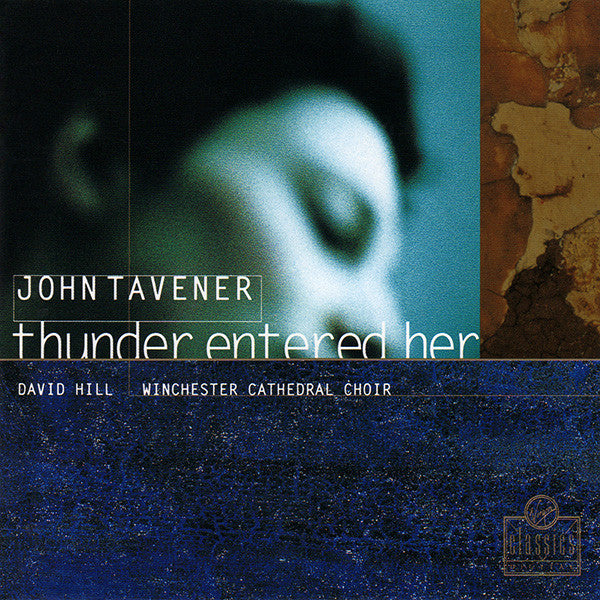 TAVENER, JOHN - THUNDER ENTERED HER