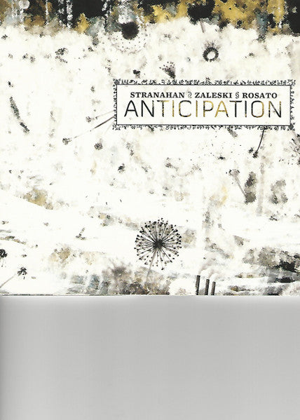 STRANAHAN ZALESKI & ROSATO - ANTICIPATION
