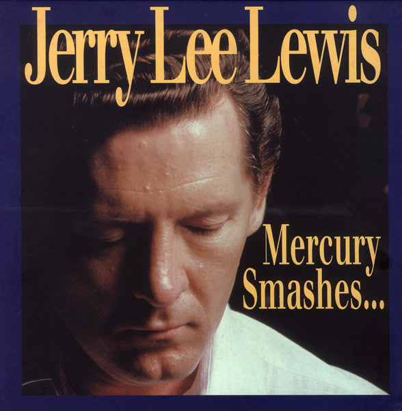 LEWIS, JERRY LEE - MERCURY SMASHES & ROCKIN' SESSIONS (10CD