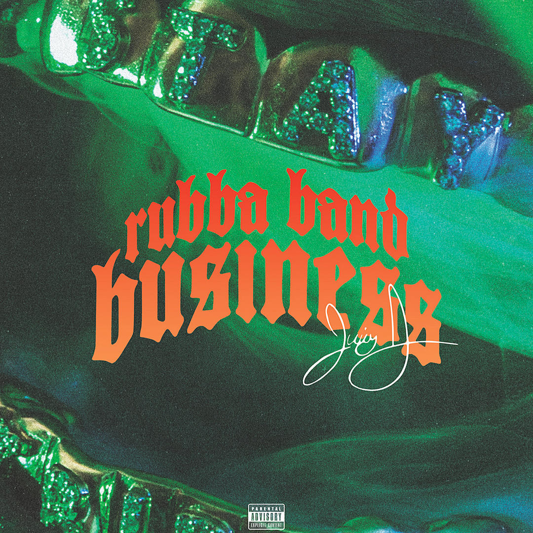 JUICY J - RUBBA BAND BUSINESS