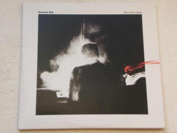 PORCELAIN RAFT - PERMANENT SIGNAL