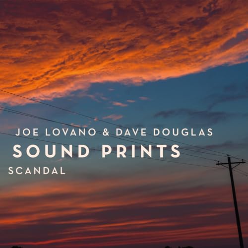 LOVANO,JOE & DAVE DOUGLAS SOUND PRINTS - SCANDAL (CD)