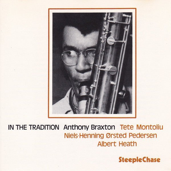 BRAXTON, ANTHONY - IN THE TRADITION 1