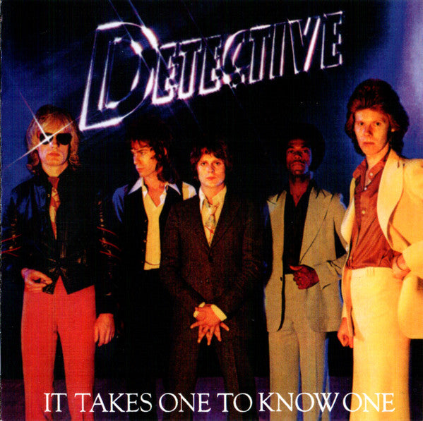 DETECTIVE - IT TAKES ONE TO KNOW ONE