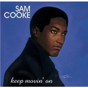 COOKE, SAM - KEEP MOVIN' ON