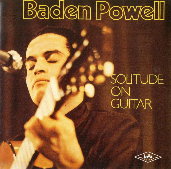 POWELL, BADEN - SOLITUDE ON GUITAR