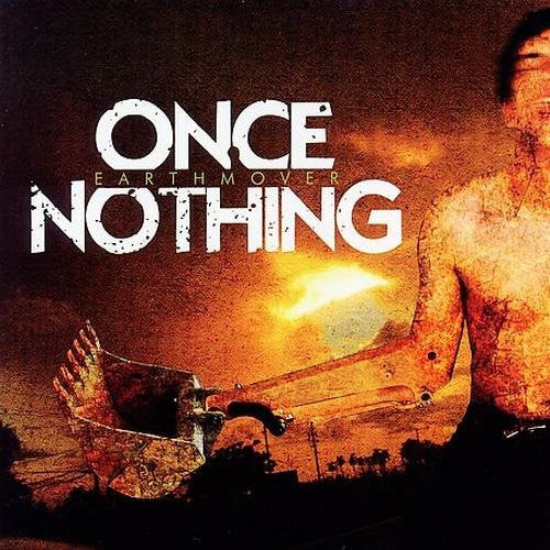ONCE NOTHING - EARTH MOVER (EP)