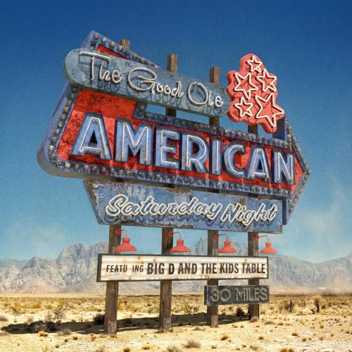 BIG D AND THE KIDS TABLE - THE GOOD OLE AMERICAN SATURDAY NIGHT - BLUE DREAM SPLASH VINYL