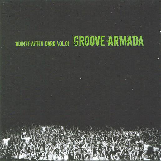 GROOVE ARMADA - DOIN' IT AFTER DARK