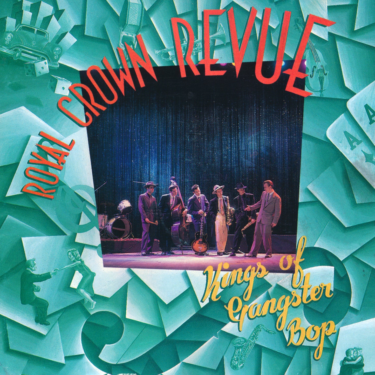 ROYAL CROWN REVUE - KINGS OF GANGSTER BOP