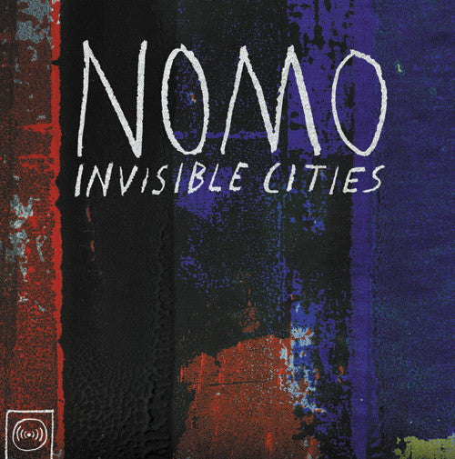 NOMO - INVISIBLE CITIES