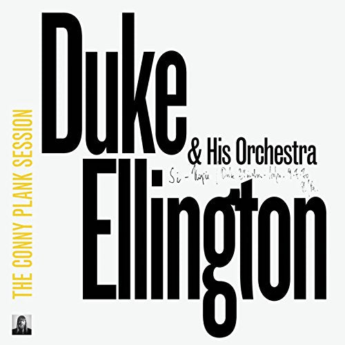 ELLINGTON,DUKE & HIS ORCHESTRA - CONNY PLANK SESSION (CD)