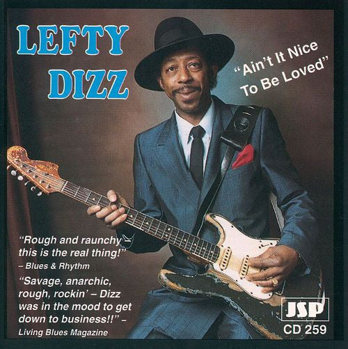DIZZ, LEFTY - AIN'T IT NICE TO BE LOVED