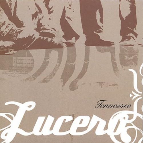 LUCERO - TENNESSEE