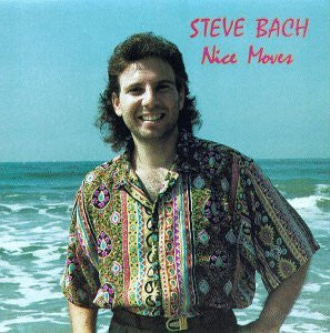 BACH, STEVE - NICE MOVES