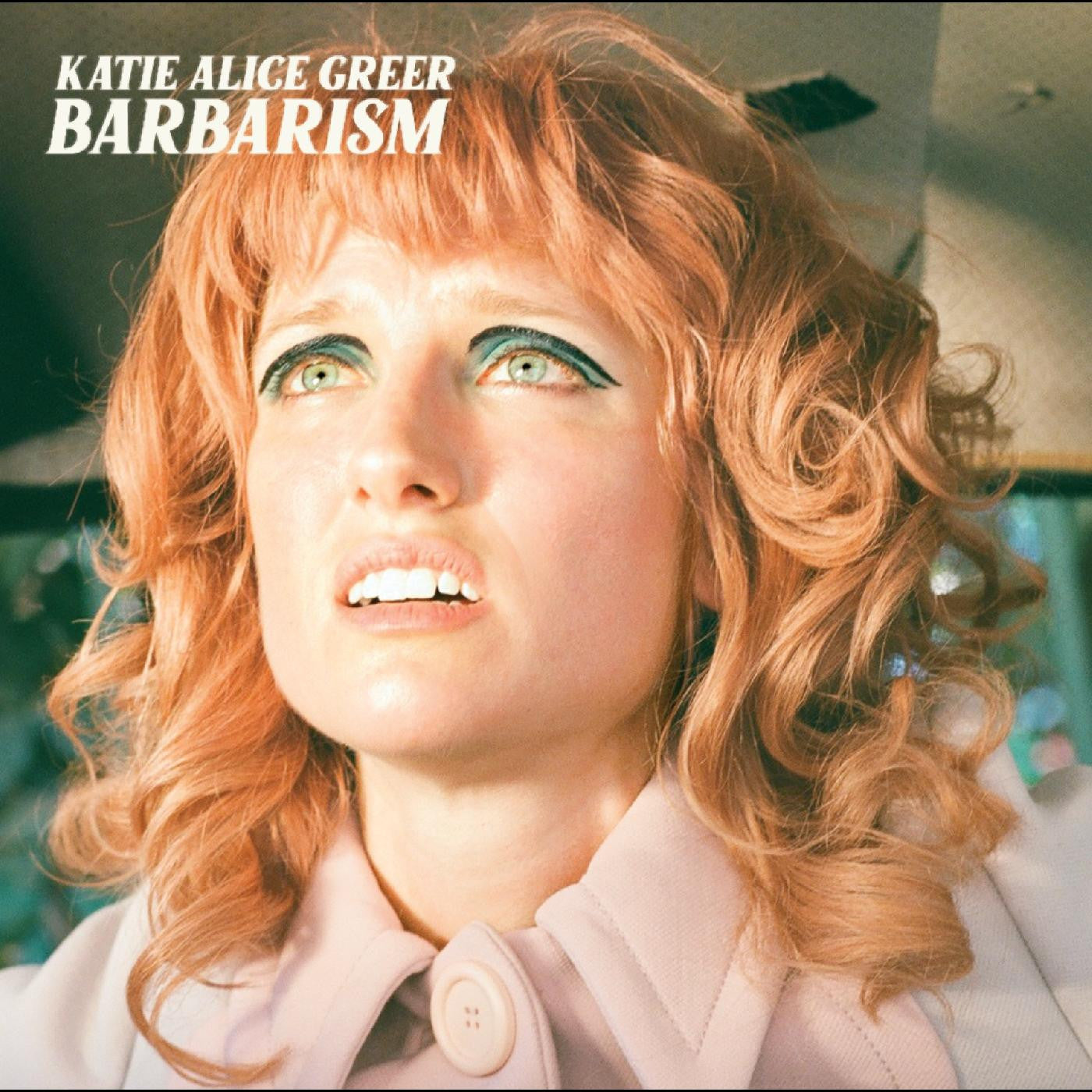GREER, KATIE ALICE - BARBARISM