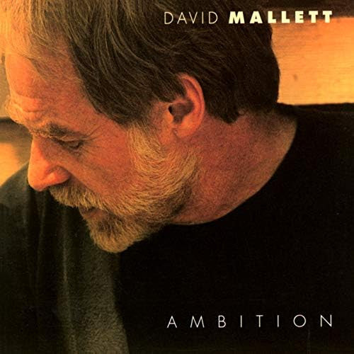 MALLETT, DAVID - AMBITION
