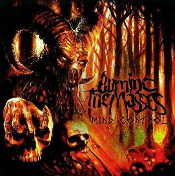 BURNING THE MASSES - MIND CONTROL