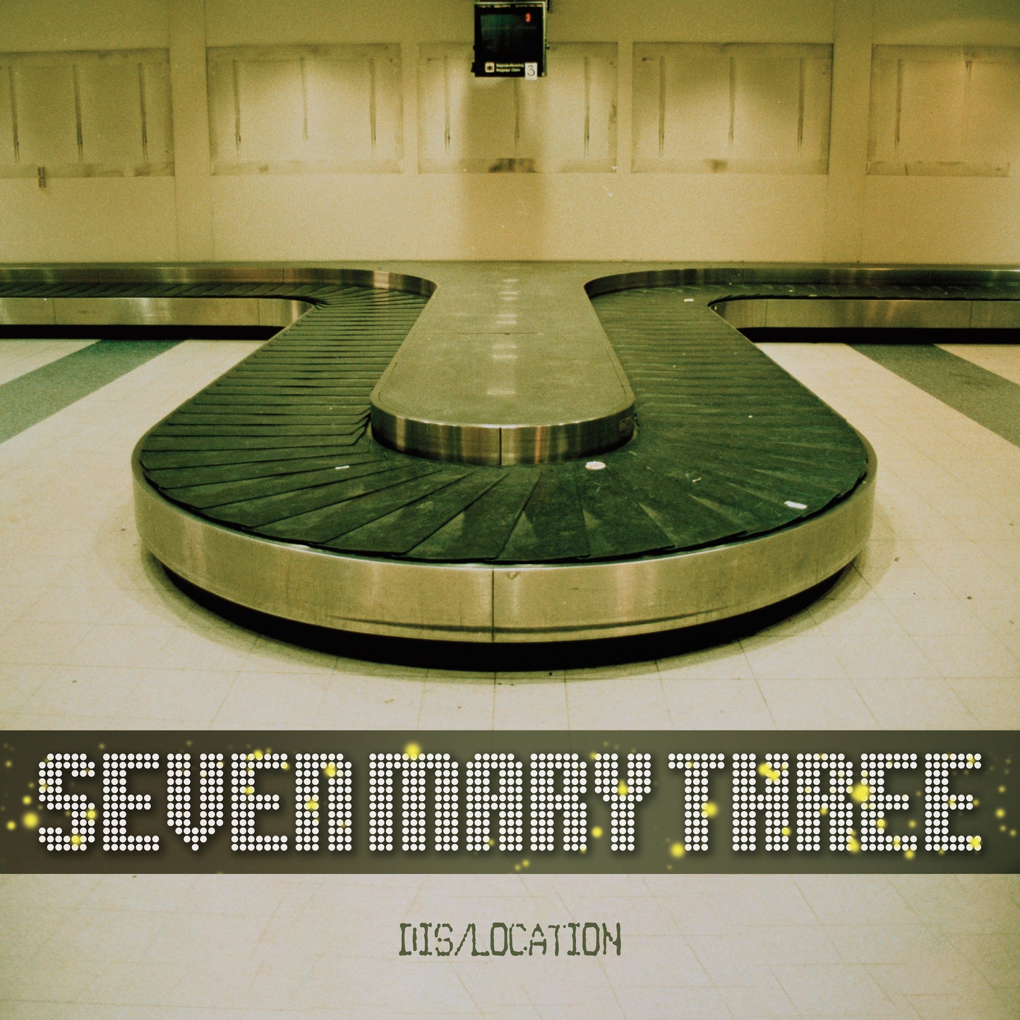 SEVEN MARY THREE - DIS/LOCATION