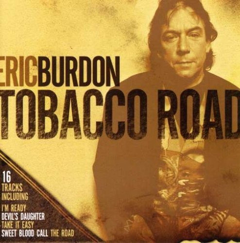 BURDON, ERIC - TOBACCO ROAD