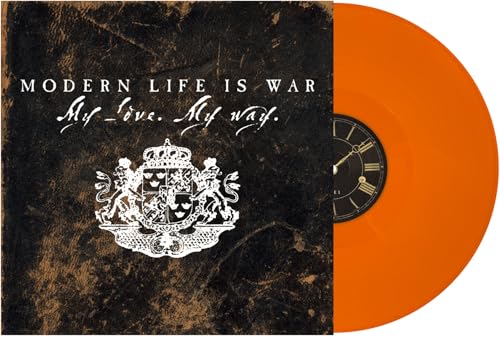 MODERN LIFE IS WAR - MY LOVE MY WAY (VINYL)