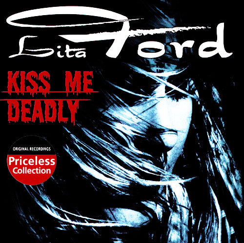 FORD, LITA - KISS ME DEADLY: LIVE