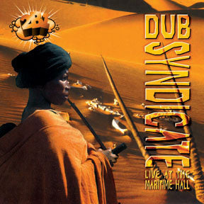 DUB SYNDICATE - LIVE AT THE MARITIME HALL