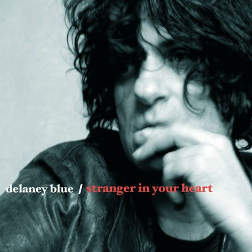 DELANEY BLUE - STRANGER IN YOUR HEART