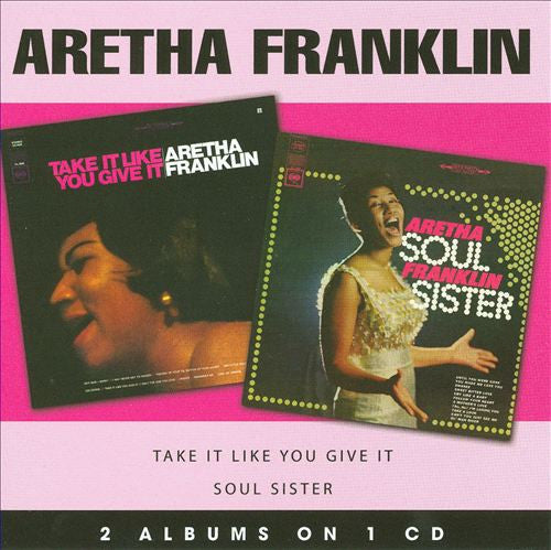 FRANKLIN, ARETHA - SOUL SISTER/TAKE IT LIKE YOU...