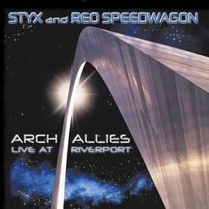 STYX/REO SPEEDWAGON - ARCH ALLIES: LIVE AT RIVERPORT (2CD)