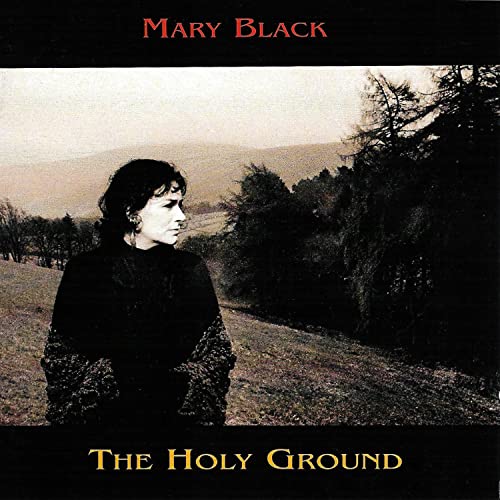 BLACK, MARY - HOLY GROUND