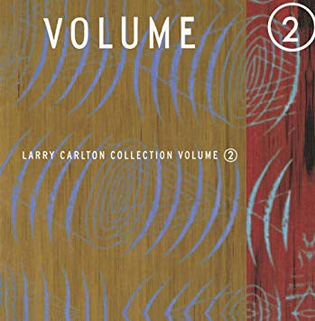 CARLTON, LARRY - COLLECTION - VOLUME 2