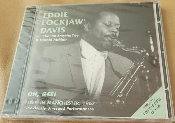 DAVIS, EDDIE LOCKJAW - OH GEE: LIVE IN MANCHESTER 1967