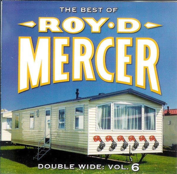 MERCER, ROY D. - DOUBLE WIDE V6