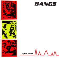 BANGS - TIGER BEAT