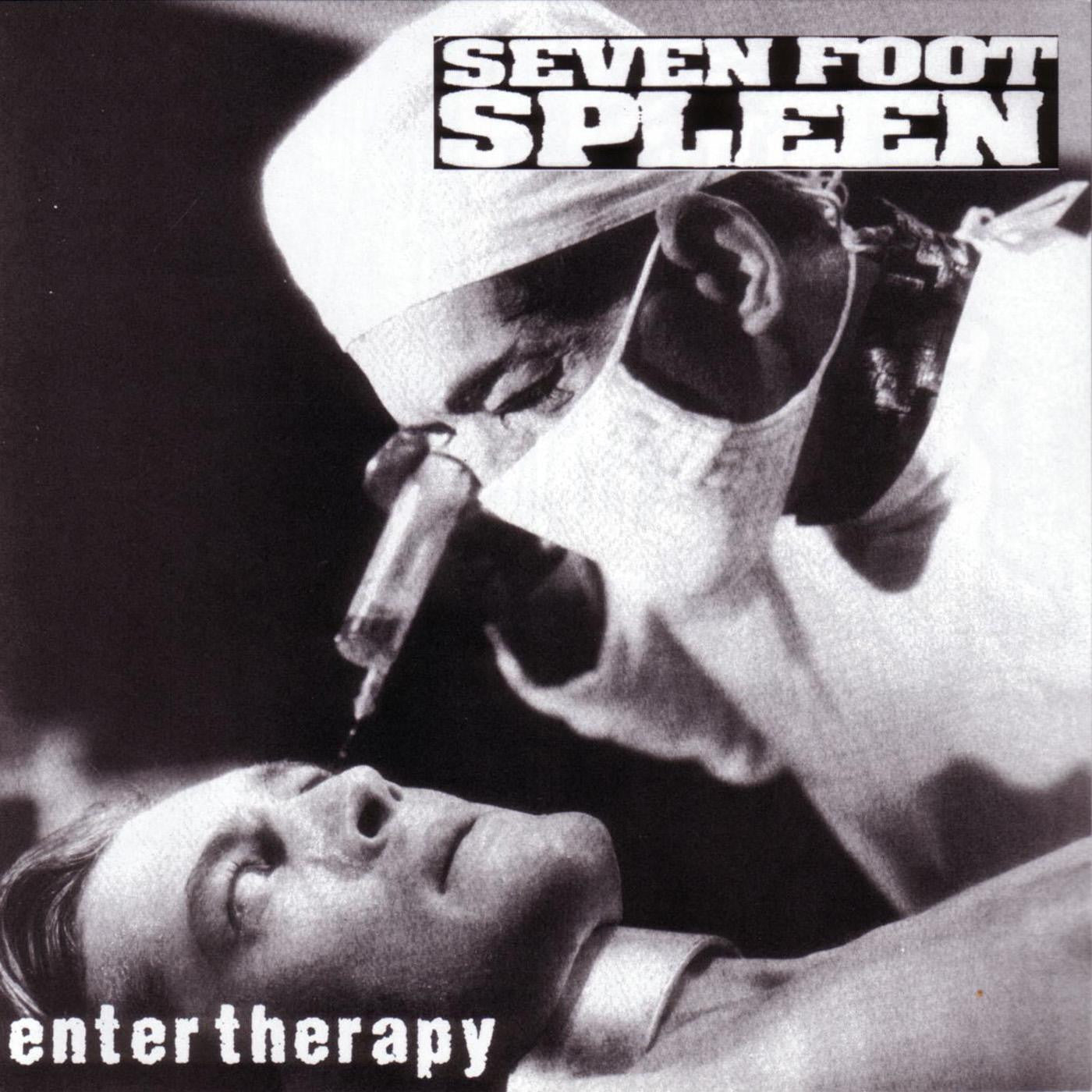 SEVEN FOOT SPLEEN - ENTER THERAPY