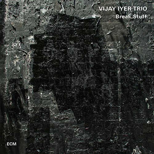 IYER, VIJAY - BREAK STUFF