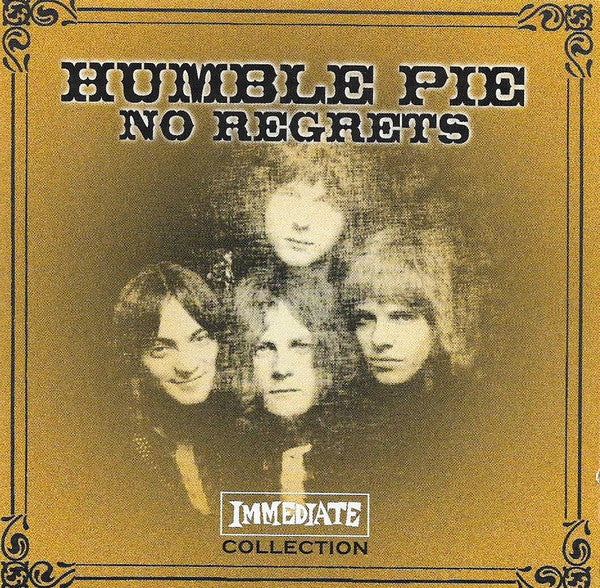 HUMBLE PIE - NO REGRETS: IMMEDIATE COLLECTION