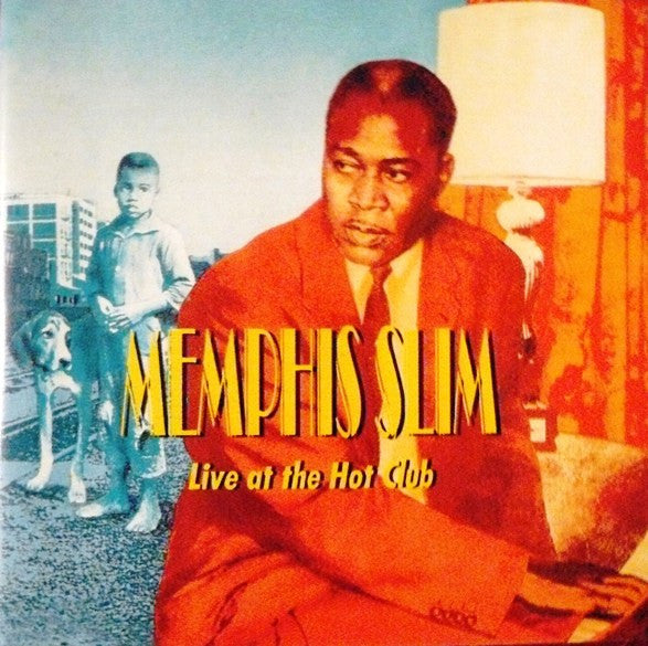 MEMPHIS SLIM - LIVE AT THE HOT CLUB