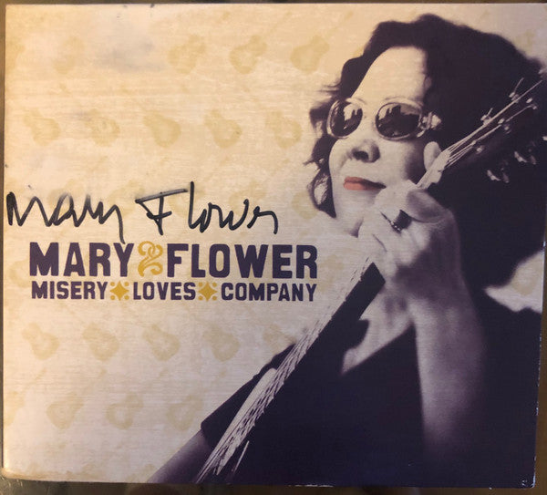 FLOWER, MARY - MISERY LOVES COMPANY