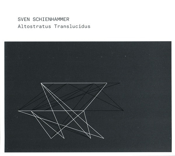 SCHIENHAMMER, SVEN - ALTOSTRATUS TRANSLUCIDUS