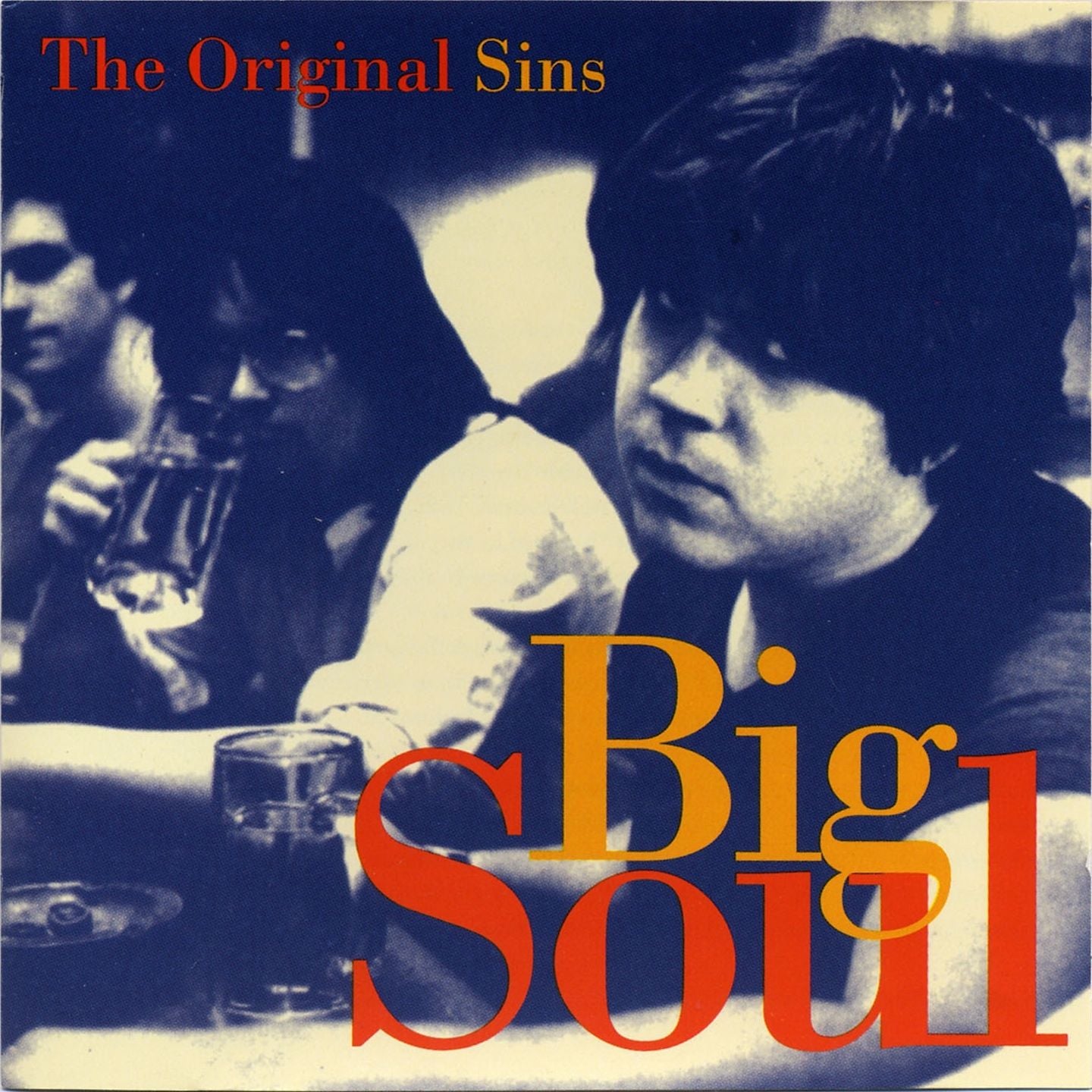 ORIGINAL SINS - BIG SOUL