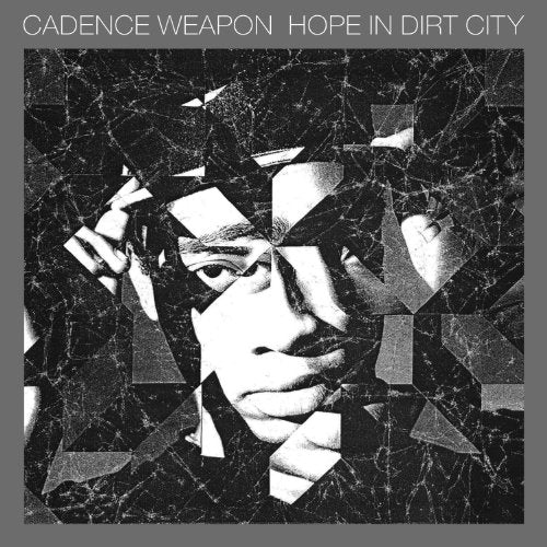 CADENCE WEAPON - HOPE IN DIRT CITY (CD)