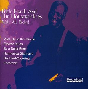 LITTLE HATCH - WELL, ALL RIGHT!