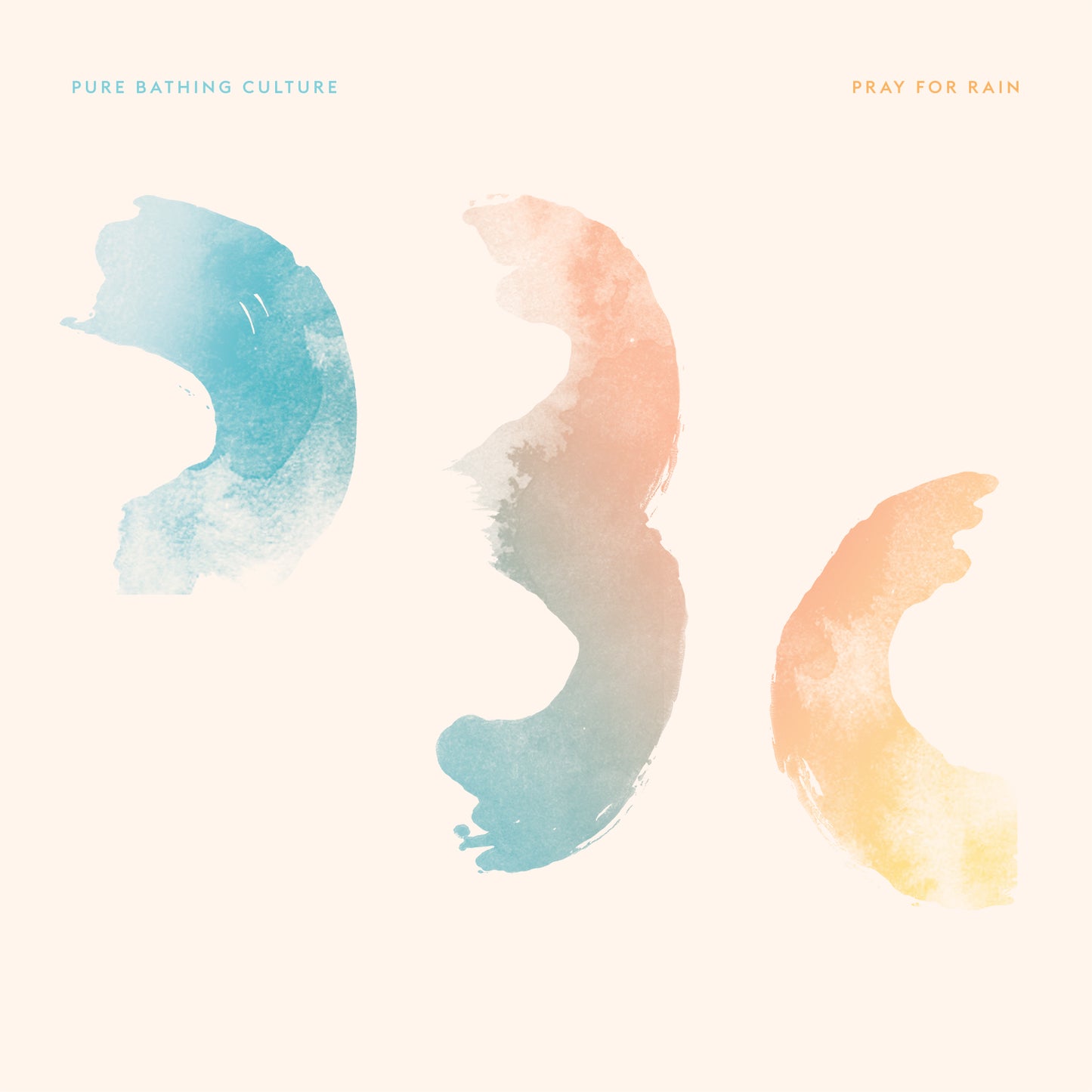 PURE BATHING CULTURE - PRAY FOR RAIN