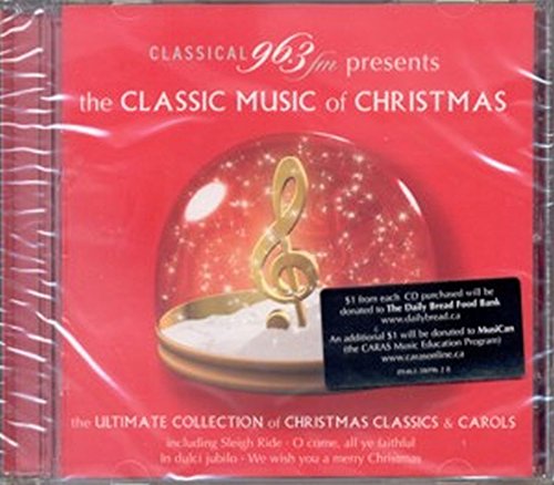 VARIOUS - CLASSIC MUSIC OF CHRISTMAS