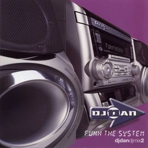 DJ DAN - FUNK THE SYSTEM