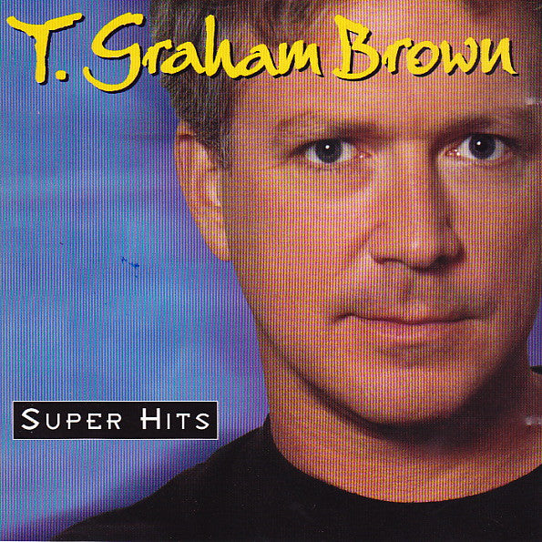 BROWN, T. GRAHAM - SUPER HITS